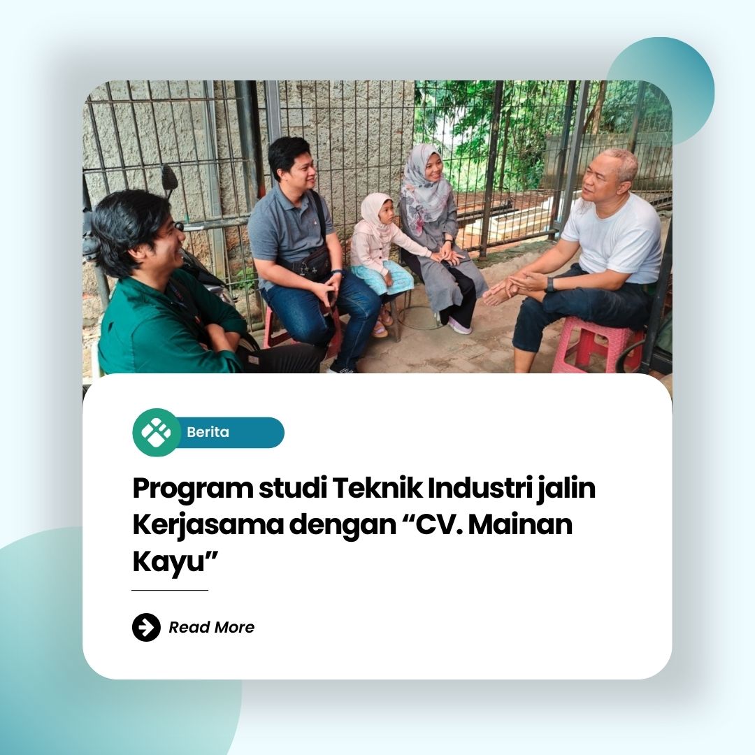 Program studi Teknik Industri jalin Kerjasama dengan  “CV. Mainan Kayu”