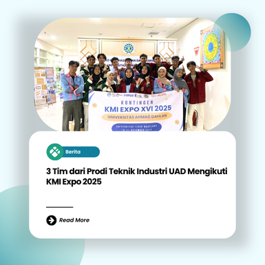 3 Tim dari Prodi Teknik Industri UAD Mengikuti KMI Expo 2025