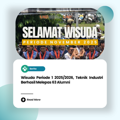 Wisuda Periode 1 2025/2026, Teknik Industri Berhasil Melepas 63 Alumni