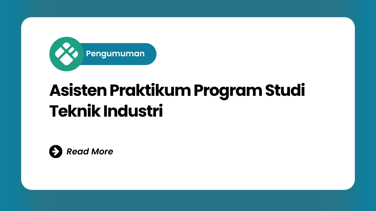 PENGUMUMAN ASISTEN PRAKTIKUM GENAP 2024/2025